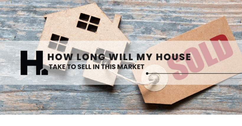 How Long Will My House Take to Sell?